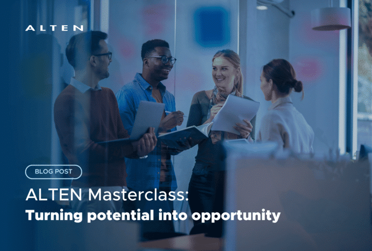ALTEN Masterclass: Turning potential into opportunity